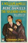 Фильм «The Splendid Crime» смотреть онлайн фильм в хорошем качестве 1080p