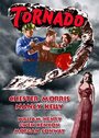 Фильм «Tornado» смотреть онлайн фильм в хорошем качестве 1080p