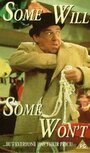 Фильм «Some Will, Some Won't» смотреть онлайн фильм в хорошем качестве 720p