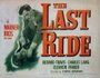 «The Last Ride» трейлер фильма в хорошем качестве 1080p