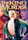 Фильм «The King Murder» смотреть онлайн фильм в хорошем качестве 720p