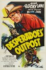 «Desperadoes' Outpost» трейлер фильма в хорошем качестве 1080p