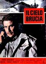 Фильм «Il cielo brucia» смотреть онлайн фильм в хорошем качестве 720p