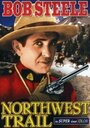 Фильм «Northwest Trail» смотреть онлайн фильм в хорошем качестве 720p