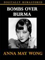 Фильм «Bombs Over Burma» смотреть онлайн фильм в хорошем качестве 720p