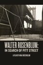 «Walter Rosenblum: In Search of Pitt Street» кадры фильма в хорошем качестве