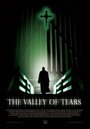 Фильм «The Valley of Tears» смотреть онлайн фильм в хорошем качестве 720p