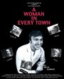 A Woman in Every Town