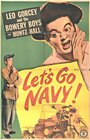 Фильм «Let's Go Navy!» смотреть онлайн фильм в хорошем качестве 1080p