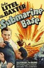 Фильм «Submarine Base» смотреть онлайн фильм в хорошем качестве 720p