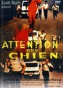 Фильм «Attention aux chiens» смотреть онлайн фильм в хорошем качестве 720p