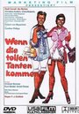 Фильм «Wenn die tollen Tanten kommen» смотреть онлайн фильм в хорошем качестве 720p