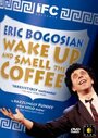 Фильм «Wake Up and Smell the Coffee» смотреть онлайн фильм в хорошем качестве 720p