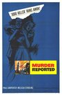 Фильм «Murder Reported» смотреть онлайн фильм в хорошем качестве 720p