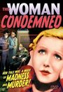 Фильм «The Woman Condemned» смотреть онлайн фильм в хорошем качестве 720p