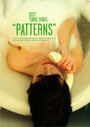 Фильм «Patterns» смотреть онлайн фильм в хорошем качестве 1080p