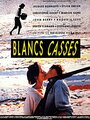 Фильм «Blancs cassés» смотреть онлайн фильм в хорошем качестве 720p