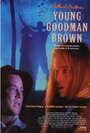 Фильм «Young Goodman Brown» смотреть онлайн фильм в хорошем качестве 1080p