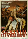 Фильм «Goliath e la schiava ribelle» смотреть онлайн фильм в хорошем качестве 1080p