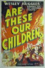 Are These Our Children (1931)