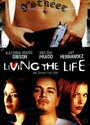 «Living the Life» трейлер фильма в хорошем качестве 1080p