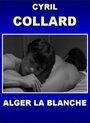 «Alger la blanche» трейлер фильма в хорошем качестве 1080p