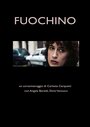 Фильм «Fuochino» смотреть онлайн фильм в хорошем качестве 720p