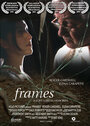 Фильм «Frames» смотреть онлайн фильм в хорошем качестве 720p