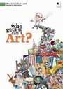 Фильм «Who Gets to Call It Art?» смотреть онлайн фильм в хорошем качестве 720p