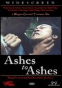 «Ashes to Ashes» трейлер фильма в хорошем качестве 1080p