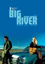 «Big River» трейлер фильма в хорошем качестве 1080p