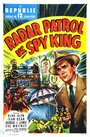 Фильм «Radar Patrol vs. Spy King» смотреть онлайн фильм в хорошем качестве 1080p