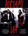 Фильм «Portami via» смотреть онлайн фильм в хорошем качестве 720p