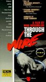 «Through the Wire» кадры фильма в хорошем качестве