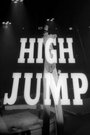 Фильм «High Jump» скачать бесплатно в хорошем качестве без регистрации и смс 1080p