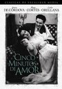 «Cinco minutos de amor» кадры фильма в хорошем качестве