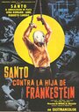 Фильм «Santo vs. la hija de Frankestein» смотреть онлайн фильм в хорошем качестве 720p