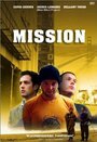 Фильм «Mission» смотреть онлайн фильм в хорошем качестве 1080p