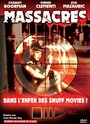 Фильм «Massacres» смотреть онлайн фильм в хорошем качестве 720p