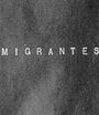 Migrantes