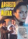 «Absuelto para matar» трейлер фильма в хорошем качестве 1080p