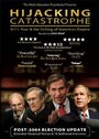 Фильм «Hijacking Catastrophe: 9/11, Fear & the Selling of American Empire» скачать бесплатно в хорошем качестве без регистрации и смс 1080p