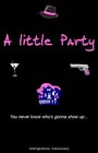 «A Little Party» трейлер фильма в хорошем качестве 1080p