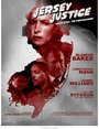 «Jersey Justice» кадры фильма в хорошем качестве