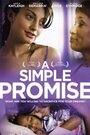 Фильм «A Simple Promise» смотреть онлайн фильм в хорошем качестве 720p