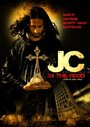 Фильм «JC in tha Hood» смотреть онлайн фильм в хорошем качестве 720p