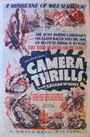 «Camera Thrills» трейлер фильма в хорошем качестве 1080p