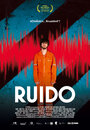 Фильм «Ruido» смотреть онлайн фильм в хорошем качестве 720p