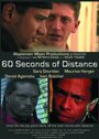 Фильм «60 Seconds of Distance» смотреть онлайн фильм в хорошем качестве 1080p