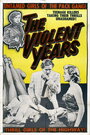 Фильм «The Violent Years» смотреть онлайн фильм в хорошем качестве 1080p